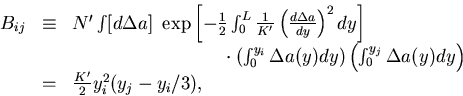 \begin{displaymath}
\begin{array}
{lll}
 B_{ij} & \equiv & N' \int [d\Delta a] ~...
 ...ght) \cr
 & = & \frac{K'}{2} y_i^2 ( y_j - y_i/3 ) ,\end{array}\end{displaymath}